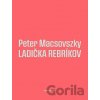 Ladička rebríkov - Peter Macsovszky