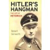 Hitlers Hangman: The Life of Heydrich (Gerwarth Robert)