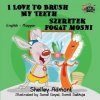 I Love to Brush My Teeth (Shelley Admont,S. A. Publishing)()