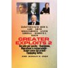 Greater Exploits - 2 - John G. Lake - Smith Wigglesworth - Lester Sumrall - Kenneth E. Hagin (John G. Lake,Ambassador Monday O. Ogbe)(Brožovaná)