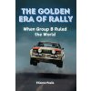 The Golden Era of Rally