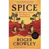 Spice - Roger Crowley, Yale University Press
