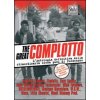 The Great complotto. L'antologia definitiva della straordinaria scena punk di Pordenone. Con CD-Audio (O. Rubini)(Brožovaná)
