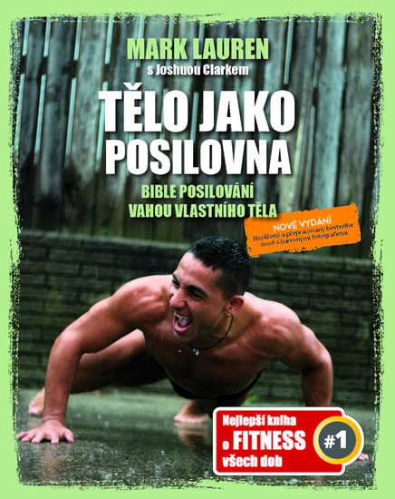 Tělo jako posilovna - Mark Lauren, Joshua Clark