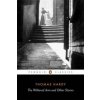 Withered Arm and Other Stories 1874-1888 (Thomas Hardy)(Brožovaná)