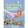 Martinka - krátke príbehy o priateľstve - Gilbert Delahaye, Marcel Marlier