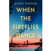 When the Fireflies Dance (Brožovaná)