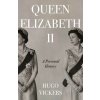 Queen Elizabeth II (Hugo Vickers)(Pevná)