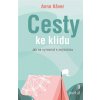 Cesty ke klidu - Anna Kaver