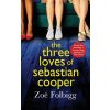 The Three Loves of Sebastian Cooper (Folbigg Zoe)