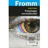 Patologie normálnosti (Erich Fromm)