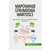 Mapowanie strumienia warto?ci (Kâmil Kowalski)(Brožovaná)