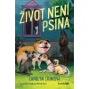 Život není psina - Carolyn Crimi, Melissa Manwill ilustrátor
