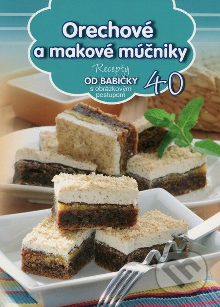 Recepty OD BABIČKY - Orechové a makové múčniky - autor neuvedený