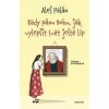 Rady pánu Bohu, jak vylepšit svět ještě líp - Aleš Palán