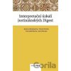 Interpretační úskalí justiniánských digest - Jan Ullmann, Dominik Macek, Marek Novák, Kamila Stloukalová