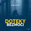 Doteky bezmoci - Roman Cílek