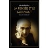 La Pensée et le Mouvant (Henri Bergson)(Pevná)