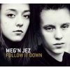 Meg'n Jez - Follow It Down