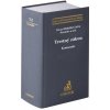 Trestný zákon. Komentár - Lukáš Turay, Stanislav Mihálik, Rudolf Cádra, Daniel Petričko