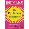 The Psychedelic Experience - Ralph Metzner, Timothy Leary, Richard Alpert