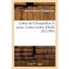 Lettres de Champollion Le Jeune. Lettres Ecrites d'Italie (Jean-Francois Champollion,Champollion-J-F)()
