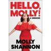 Hello, Molly! (Sean Wilsey)(Pevná)