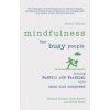 Mindfulness for Busy People (Emily Griffiths)(Brožovaná)