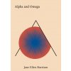 Alpha and Omega (Jane Ellen Harrison)(Pevná)