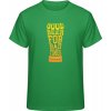 Premium Tričko - Dobré pivo na zlé časy - Čistá zelená - M - Pánske