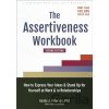 The Assertiveness Workbook - Randy J Paterson
