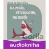 Na moři, ve vzduchu, na souši - Otakar Batlička