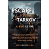 ESCAPE FROM TARKOV GAME GUIDE