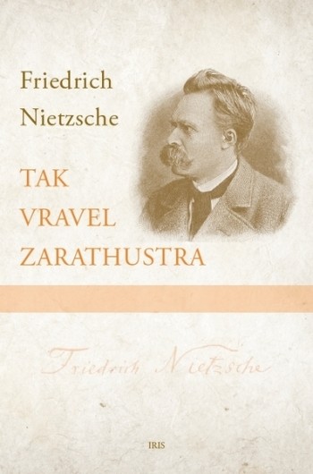 Tak vravel Zarathustra - Friedrich Nietzsche