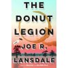 The Donut Legion (Joe R. Lansdale)(Pevná)