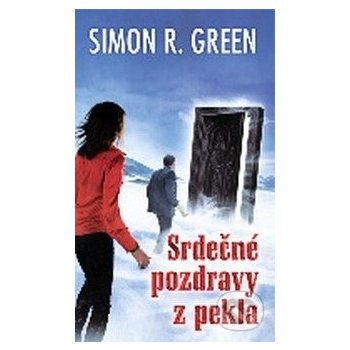 Srdečné pozdravy z pekla - Simon R. Green