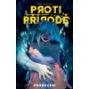 Proti přírode 1: Probuzení [Andolfová Mirka]