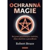 Ochranná magie - Robert Bruce