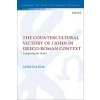 The Countercultural Victory of 1 John in Greco-Roman Context: Conquering the World (Kim Ahreum)
