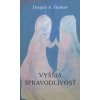 Vyššia spravodlivosť - Dargeth A. Grabow