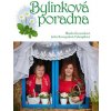 Bylinková poradna (Blanka Kocourková, Jaroslava Rozsypalová-Vykoupilová)