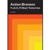 Fck It, Ill Start Tomorrow - Action Bronson, Abrams