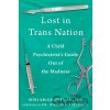 Lost in Trans Nation - Miriam Grossman