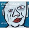 Ivan Mládek obrazem i slovem - Zajíc Petr, Mládek Ivan