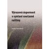 Výrazová úspornost v syntaxi současné ruštiny - Zdeňka Vychodilová