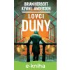 E-kniha Lovci Duny - Brian Herbert, Kevin J. Anderson