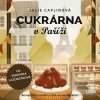 Cukrárna v Paříži - CDmp… (Julie Caplin)
