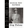 Honor Thy Father (Gay Talese,Pete Hamill)(Brožovaná)