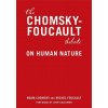 The Chomsky - Foucault Debate (Noam Chomsky,Michel Foucault)(Brožovaná)