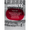 Tělesná výchova a sport v politickém životě meziválečného Československa - Marek Waic